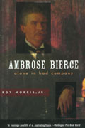 Cover: Ambrose Bierce «Alone in Bad Company», Publisher: Oxford University Press; Reprint edition (November, 1998)